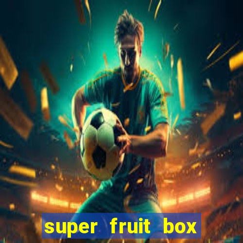 super fruit box blox fruits codes